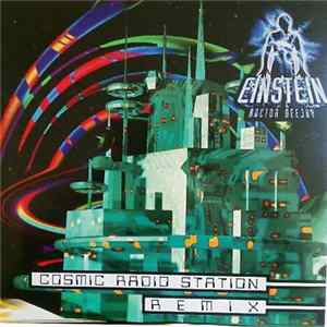 Einstein Doctor DJ - Cosmic Radio Station (Remixes) mp3