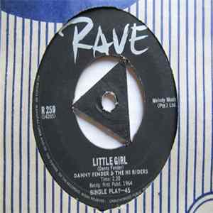 Danny Fender & The Hi Riders - Little Girl mp3