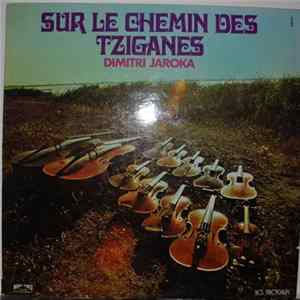 Dimitri Jaroka - Sur Le Chemin Des Tziganes mp3