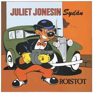 Juliet Jonesin Sydän - Roistot mp3