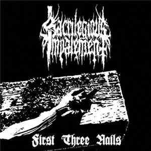 Sacrilegious Impalement - First Three Nails mp3