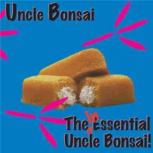 Uncle Bonsai - The Inessential Uncle Bonsai mp3