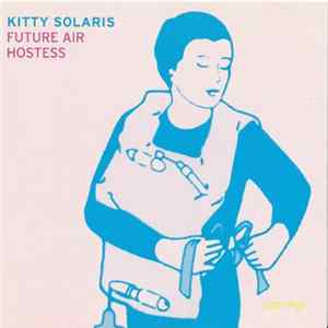 Kitty Solaris - Future Air Hostess mp3