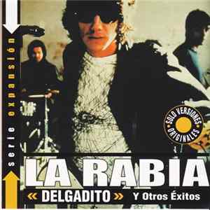La Rabia - Delgadito y Otros Exitos mp3