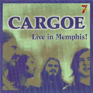 Cargoe - Live In Memphis! mp3