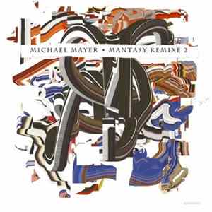 Michael Mayer - Mantasy Remixe 2 mp3