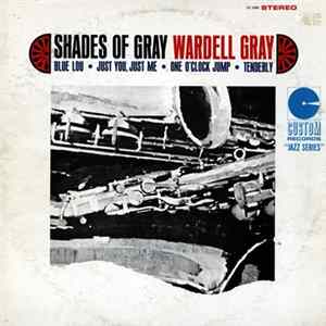 Wardell Gray - Shades Of Gray mp3