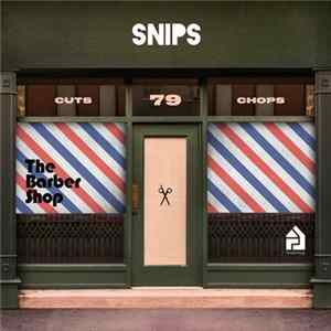 Snips - The Barbershop mp3