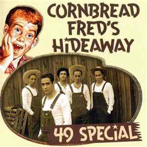 49 Special - Cornbread Fred's Hideaway mp3