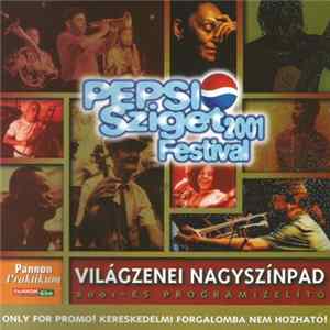 Various - Pepsi Sziget Festival - Világzenei Nagyszínpad (2001-es Programízelítő) mp3