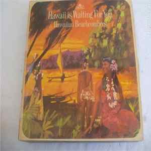 Hawaiian Beachcombers - Hawaii Is Waiting For You mp3