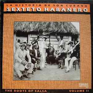 Sexteto Habanero - La Historia De Son Cubano - The Roots Of Salsa - Volume II mp3