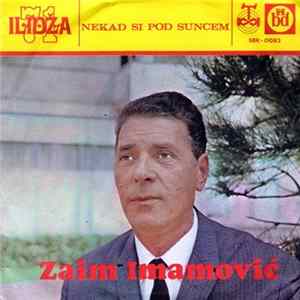 Zaim Imamović - Nekad Si Pod Suncem mp3