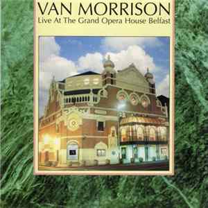 Van Morrison - Live At The Grand Opera House Belfast mp3