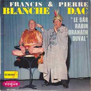 Francis Blanche Et Pierre Dac - Le Sâr Rabindranath Duval mp3
