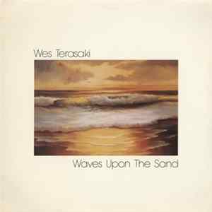 Wes Terasaki - Waves Upon The Sand mp3