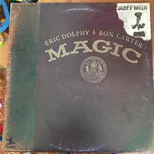 Eric Dolphy / Ron Carter - Magic mp3