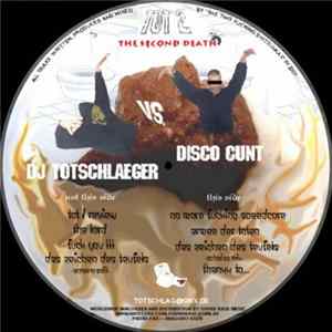 DJ Totschlaeger vs. Disco Cunt - The Second Death mp3