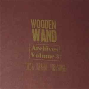 Wooden Wand - Archives Volume 3 Disc 6 - Five Alive - First Songs mp3