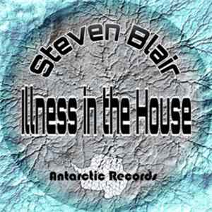Steven Blair - Illness In The House mp3