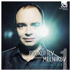 Prokofiev, Alexander Melnikov - Piano Sonatas Nos. 2, 7, 8 mp3
