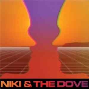 Niki & The Dove - Play It On My Radio mp3