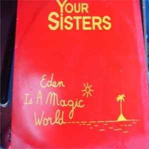 Your Sisters Featuring Debbie Davis - Eden Is A Magic World mp3