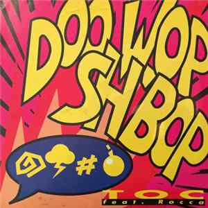 T.O.C. Feat. Rocca - Doo-Wop Sh' Bop mp3