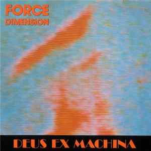Force Dimension - Deus Ex Machina mp3