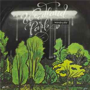 wzrdryAV - Woodland Park mp3
