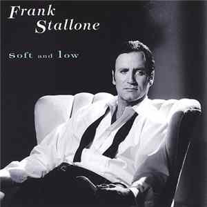 Frank Stallone - Soft And Low mp3
