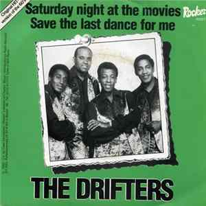 The Drifters - Saturday Night At The Movies / Save The Last Dance For Me mp3