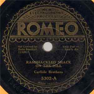 Carlisle Brothers - Ramshackled Shack On The Hill / End Of Memory Lane mp3