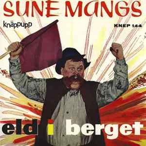 Sune Mangs - Eld I Berget mp3