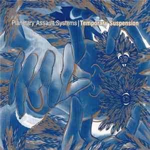 Planetary Assault Systems - Temporary Suspension mp3