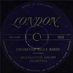 Billy Cotton And His Orchestra - Coronation Bells March mp3