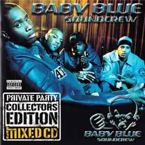Baby Blue Soundcrew - Private Party Collectors Edition Mixed CD mp3