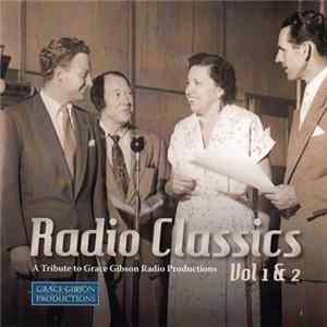 Grace Gibson Productions - Radio Classics Vol 1 & 2 mp3
