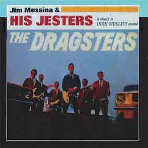 Jim Messina & His Jesters - The Dragsters mp3