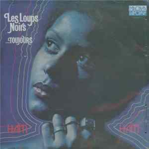Les Loups Noirs - ...Toujours mp3
