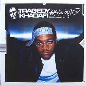 Tragedy Khadafi - What's Good? mp3