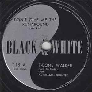 T-Bone Walker And His Guitar With Al Killian Quartet - Don't Give Me The Runaround / It's a Low Down Dirty Deal mp3