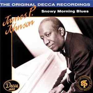 James P. Johnson - Snowy Morning Blues mp3