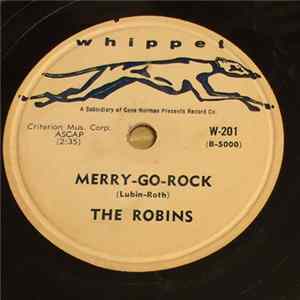 The Robins - Merry-Go-Rock / Hurt Me mp3