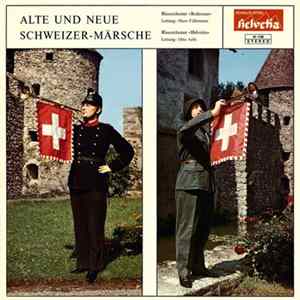 Blasorchester «Bodensee», Blasorchester «Helvetia» - Alte Und Neue Schweizer-Märsche mp3