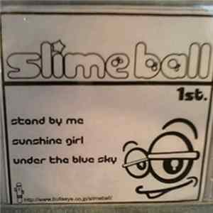 Slime Ball - 1st mp3