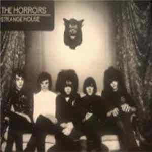 The Horrors - Strange House mp3