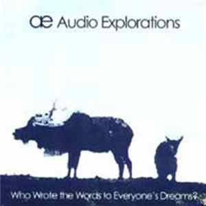 Audio Explorations - Who Wrote The Words To Everyone's Dreams? mp3