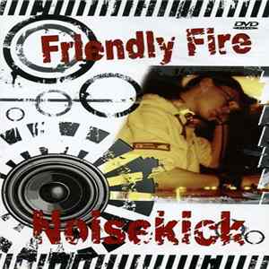 Friendly Fire - Noisekick - Friendly Fire mp3
