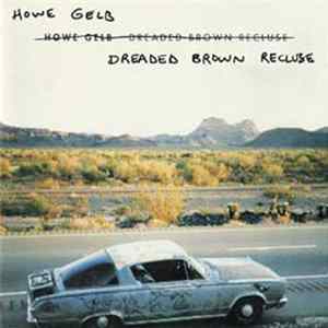 Howe Gelb - Dreaded Brown Recluse mp3